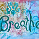 Breathe