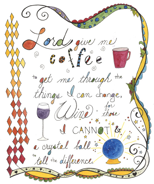 Photo of Serenity Prayer, Coffee and Wine version.